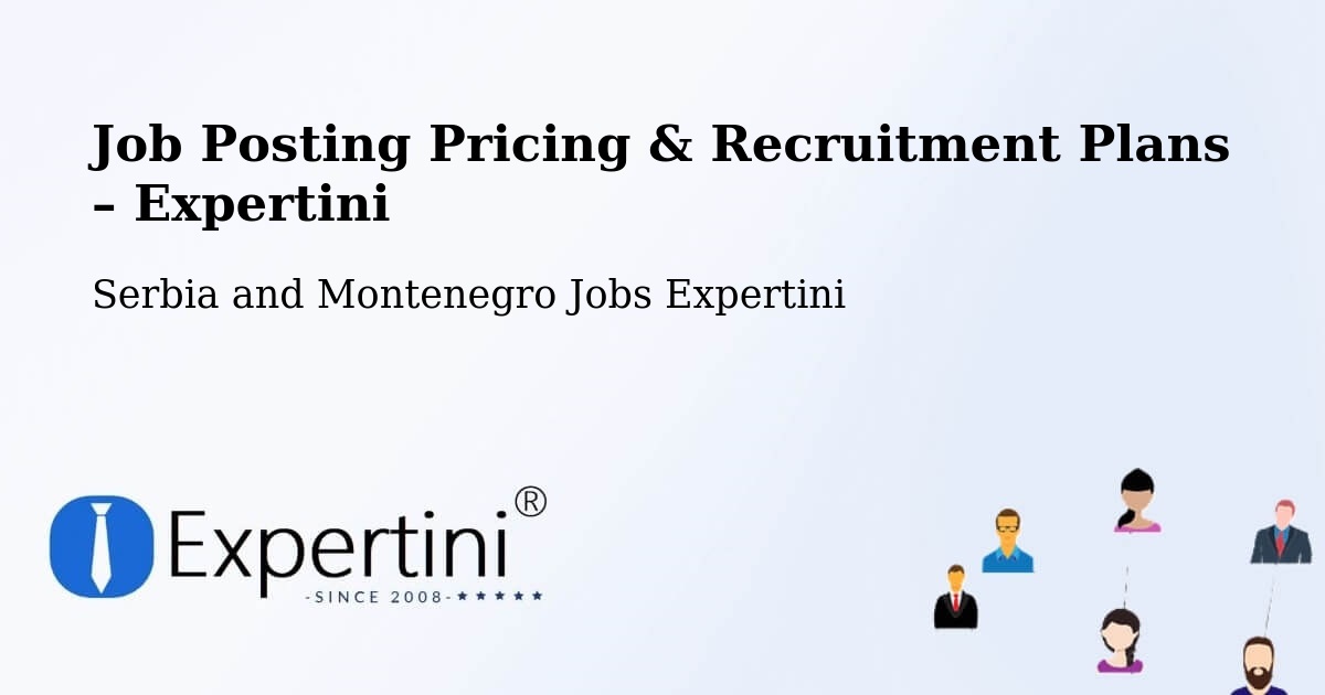 Job Posting Pricing & Recruitment Plans – Saint Tite - Saint Tite, Serbia and Montenegro Jobs Expertini