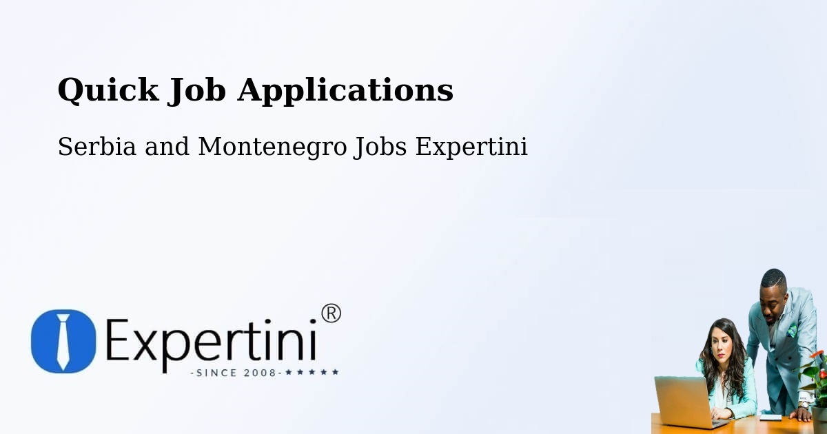 Quick Apply Feature – Saint Tite - Serbia and Montenegro Jobs Expertini