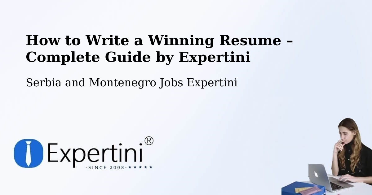 Resume Writing Guide for Job Seekers – Saint Tite - Saint Tite, Serbia and Montenegro Jobs Expertini